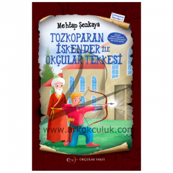 Mehtap Şenkaya- Tozkoparan İskender İle Okçular Tekkesi- Okçular Vakfı Yayınları - Okcular Vakfı
