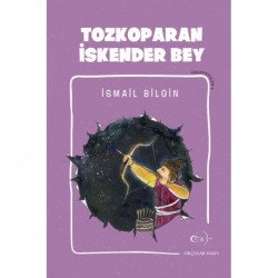 İsmail Bilgin- Tozkoparan İskender Bey - Okcular Vakfı