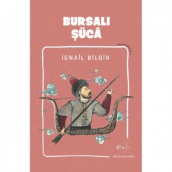 İsmail Bilgin- Bursalı Şücâ - Okcular Vakfı