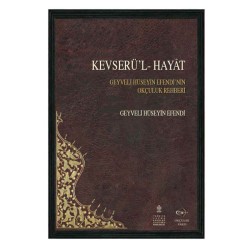 Okcular Vakfı - Kevserü'l-Hayat - Geyveli Hüseyin Efendi